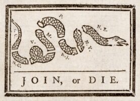 Photo: Join, or Die., a 1754 political cartoon by Benjamin Franklin published in The Pennsylvania Gazette in Philadelphia, addresses the disunity of the Thirteen Colonies during the French and Indian War; several decades later, the cartoon resurfaced as one of the most iconic symbols in support of the American Revolution. Source: United States Library of Congress's Prints and Photographs division. https://en.wikipedia.org/wiki/File:Benjamin_Franklin_-_Join_or_Die.jpg